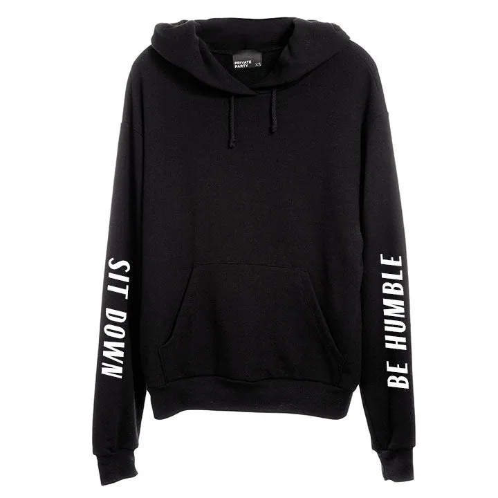 SIT DOWN BE HUMBLE [UNISEX HOODIE]